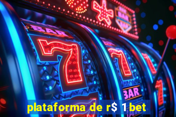 plataforma de r$ 1 bet